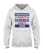 Compassion Equality Science Sanity 2020 Hooded Sweatshirt tile
