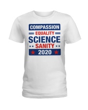 Compassion Equality Science Sanity 2020 Ladies T-Shirt tile