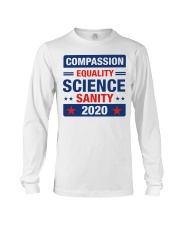 Compassion Equality Science Sanity 2020 Long Sleeve Tee tile