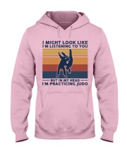 I Might Look Like I'm Listening To You - Judo Hooded Sweatshirt front