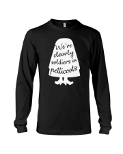 We're Clearly Soldiers In Petticoats Long Sleeve Tee tile