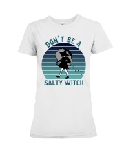 Don't Be A Salty Witch Premium Fit Ladies Tee tile
