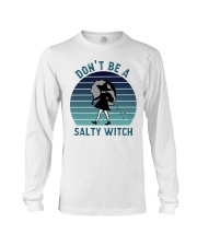 Don't Be A Salty Witch Long Sleeve Tee tile