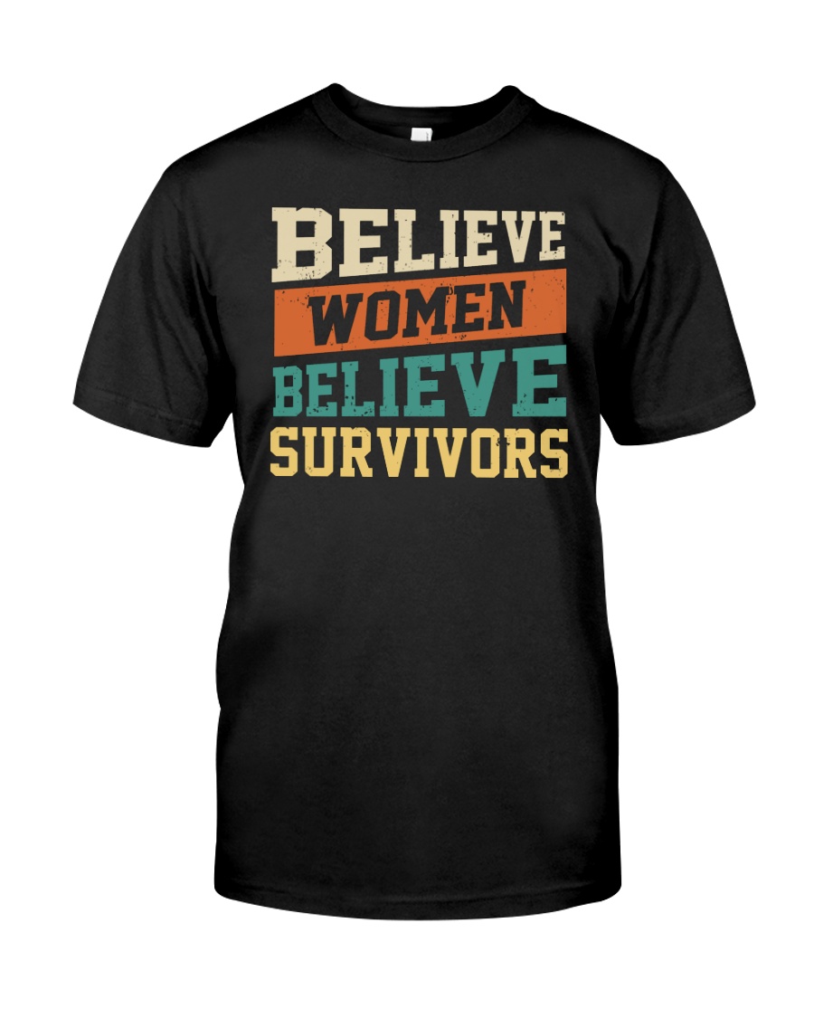 Believe Women Believe Survivors Classic T-Shirt