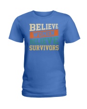 Believe Women Believe Survivors Ladies T-Shirt thumbnail