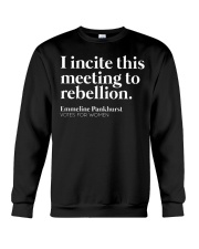 I Incite This Meeting To Rebellion Crewneck Sweatshirt tile