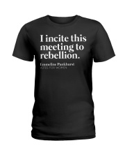 I Incite This Meeting To Rebellion Ladies T-Shirt tile