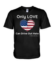 Only Love Can Drive Out Hate V-Neck T-Shirt tile