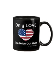 Only Love Can Drive Out Hate Mug tile