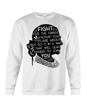 RBG Fight For The Things That You Care About Crewneck Sweatshirt tile