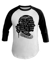 RBG Fight For The Things That You Care About Baseball Tee tile