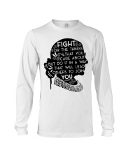 RBG Fight For The Things That You Care About Long Sleeve Tee tile