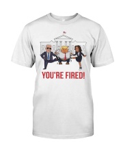 You're Fired Classic T-Shirt tile