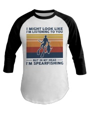 I Might Look Like I'm Listening To You - Spearfish Baseball Tee tile