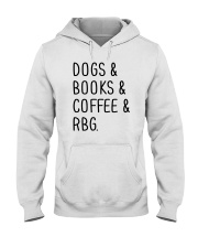 Dogs Books Coffee RBG Hooded Sweatshirt tile