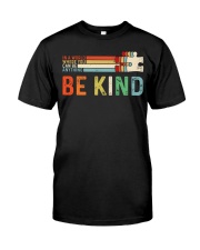 In A World Where You Can Be Anything - Be Kind Premium Fit Mens Tee tile