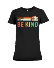 In A World Where You Can Be Anything - Be Kind Premium Fit Ladies Tee tile
