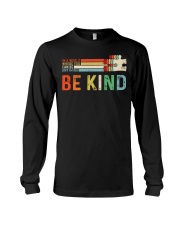 In A World Where You Can Be Anything - Be Kind Long Sleeve Tee tile