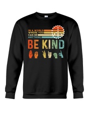 In A World Where You Can Be Anything - Be Kind Crewneck Sweatshirt tile
