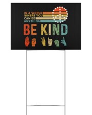 In A World Where You Can Be Anything - Be Kind Yard Signs tile