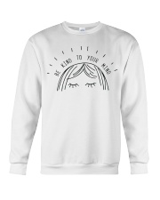 Be Kind To Your Mind - Mental Health Awareness Crewneck Sweatshirt tile