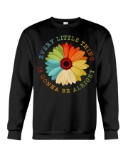 Every Little Thing Is Gonna Be Alright Crewneck Sweatshirt tile