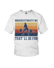 Underestimate Me That'll Be Fun - Weightlifting Youth T-Shirt tile