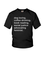 Dog Loving Coffee Drinking Book Reading Feminist Youth T-Shirt tile