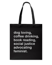 Dog Loving Coffee Drinking Book Reading Feminist Tote Bag tile