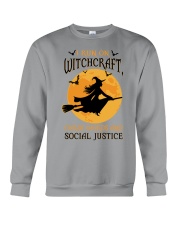 I Run On Witchcraft Curse Words And Social Justice Crewneck Sweatshirt front