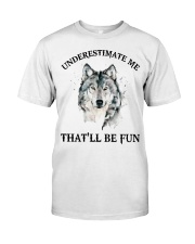 Underestimate Me That'll Be Fun - Wolf Premium Fit Mens Tee tile
