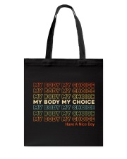 My Body My Choice Tote Bag tile