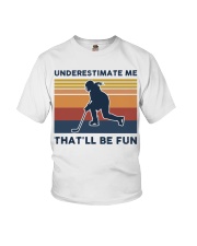 Underestimate Me That'll Be Fun - Hockey Retro Youth T-Shirt tile