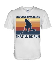 Underestimate Me That'll Be Fun - Hockey Retro V-Neck T-Shirt tile