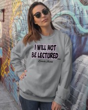 I Will Not Be Lectured Crewneck Sweatshirt lifestyle-unisex-sweatshirt-front-3