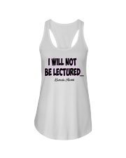 I Will Not Be Lectured Ladies Flowy Tank tile