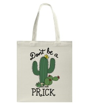 Don't be a prick Tote Bag tile