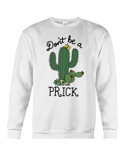 Don't be a prick Crewneck Sweatshirt tile