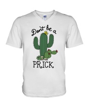Don't be a prick V-Neck T-Shirt tile