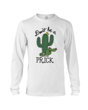 Don't be a prick Long Sleeve Tee tile