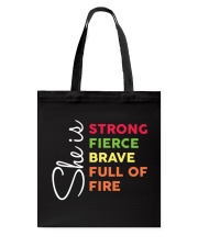 She Is Strong Fierce Brave Full Of Fire Tote Bag tile