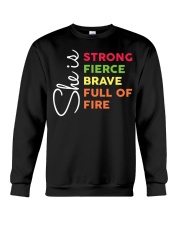 She Is Strong Fierce Brave Full Of Fire Crewneck Sweatshirt tile