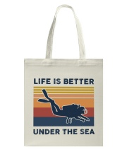 Life Is Better Under The Sea - Scuba Diving Tote Bag tile