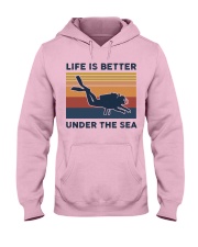 Life Is Better Under The Sea - Scuba Diving Hooded Sweatshirt front