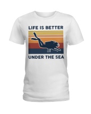 Life Is Better Under The Sea - Scuba Diving Ladies T-Shirt tile