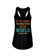 Be The Change You Wish To see In The World Retro Ladies Flowy Tank tile