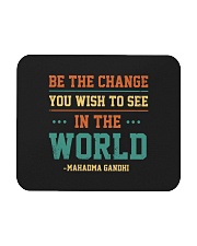 Be The Change You Wish To see In The World Retro Mousepad tile