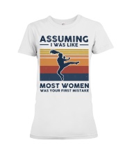 Assuming I Was Like Most Women - Tae Kwon Do Retro Premium Fit Ladies Tee tile