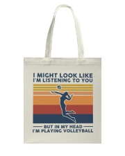 I Might Look Like I'm Listening To You Volleyball Tote Bag tile