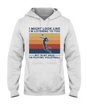 I Might Look Like I'm Listening To You Volleyball Hooded Sweatshirt tile